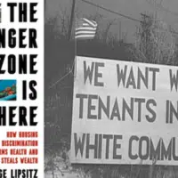 The Danger Zone Is Everywhere: How Housing Discrimination Harms Health and Steals Wealth.